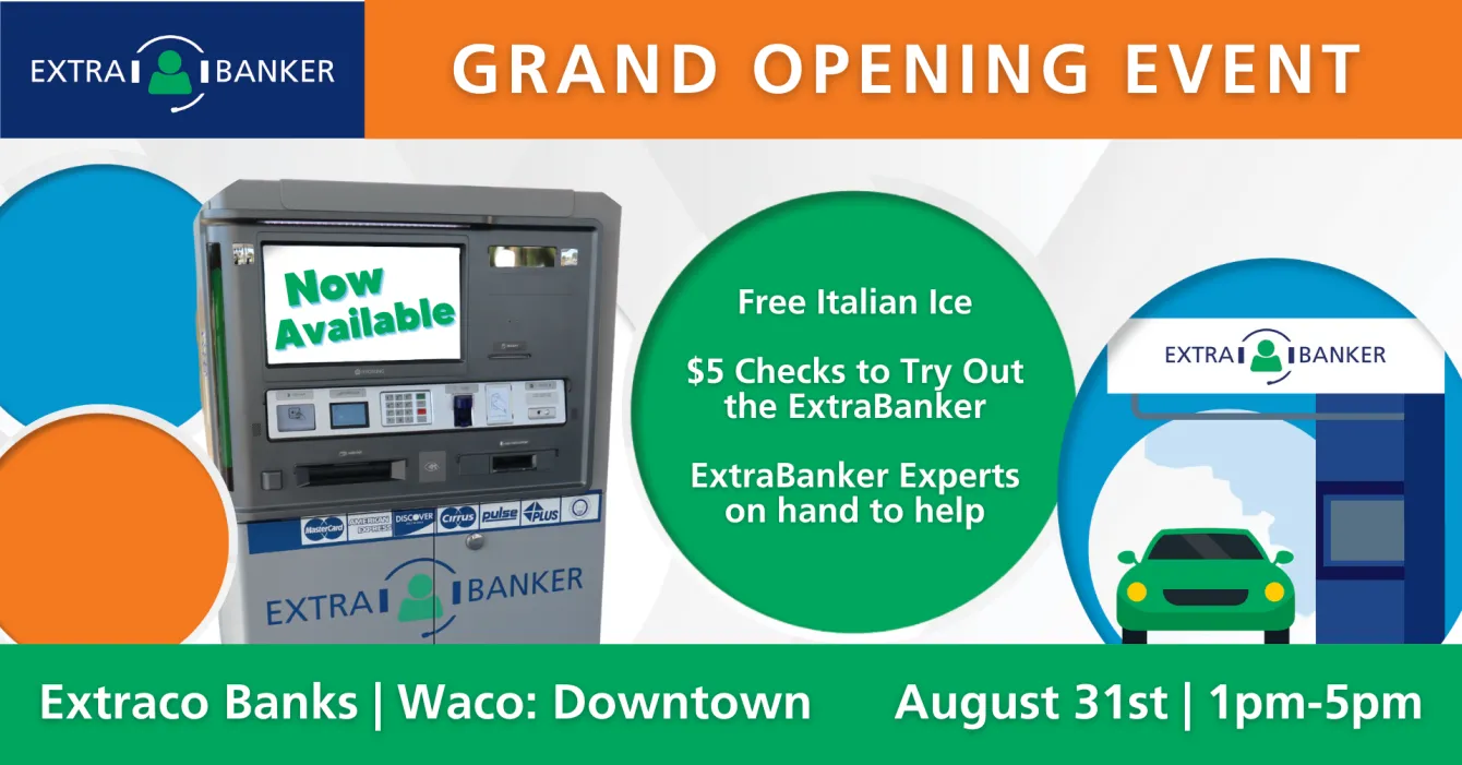 ExtraBanker Grand Opening Event Downtown Waco Video Teller