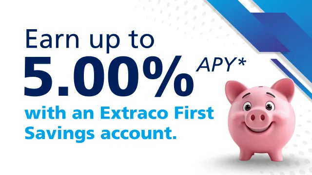 Extraco Banks First Savings account graphic advertising 5.00% APY for children’s savings and prompting parents to open an account.