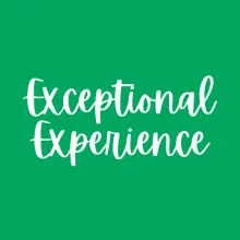 Exceptional Experience